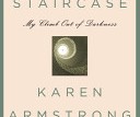Karen Armstrong The Spiral Staircase